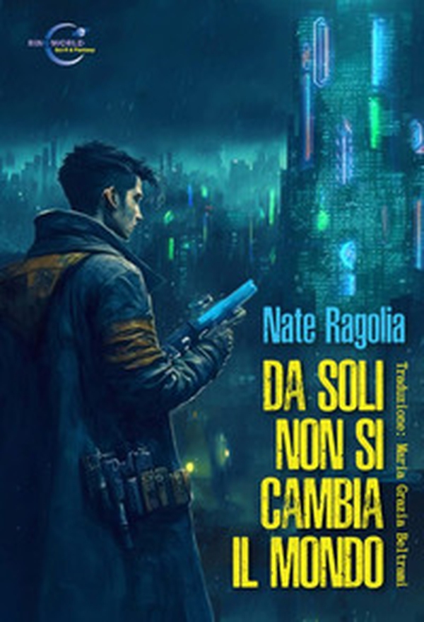 Da soli non si cambia il mondo - Librerie.coop Da soli non si cambia il mondo - Librerie.coop
