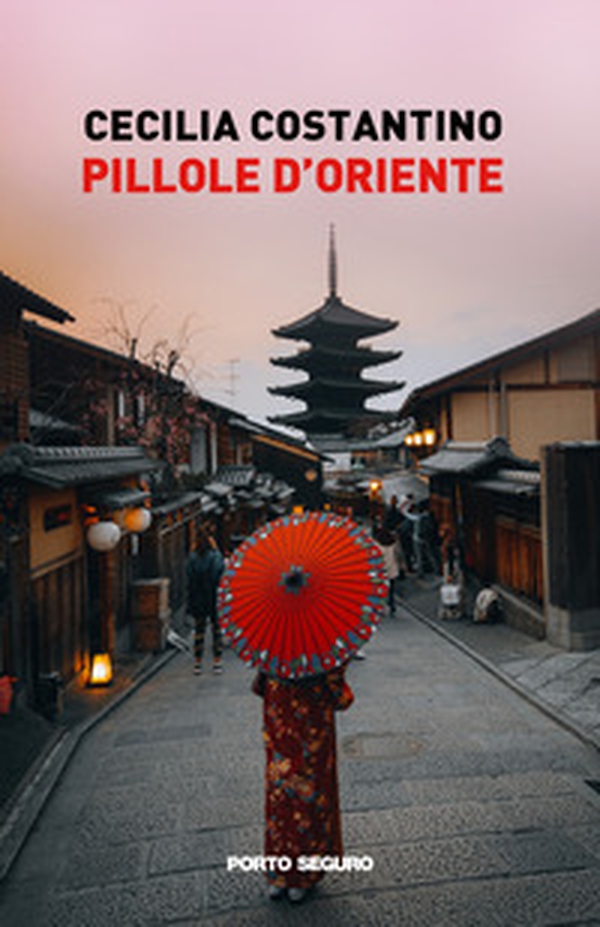 Pillole d'oriente. Tra aneddoti e ricordi - Librerie.coop Pillole d'oriente. Tra aneddoti e ricordi - Librerie.coop
