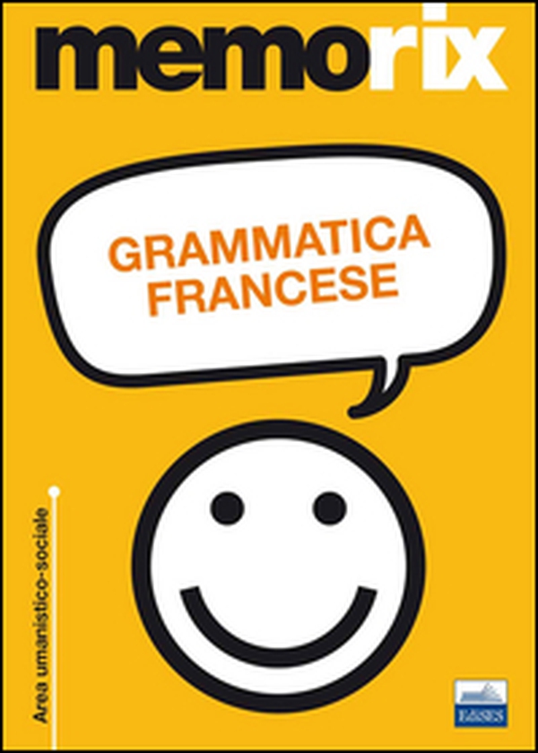 Grammatica francese - Librerie.coop Grammatica francese - Librerie.coop
