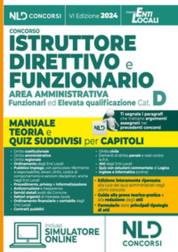 Manuale Istruttore direttivo e Funzionario dell'area amministrativa cat. D. Manuale teoria e quiz suddivisi per ciascun capitolo - Librerie.coop Manuale Istruttore direttivo e Funzionario dell'area amministrativa cat. D. Manuale teoria e quiz suddivisi per ciascun capitolo - Librerie.coop