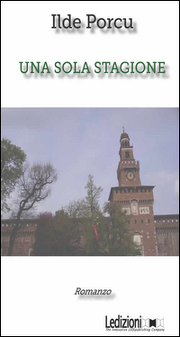 Una sola stagione - Librerie.coop Una sola stagione - Librerie.coop