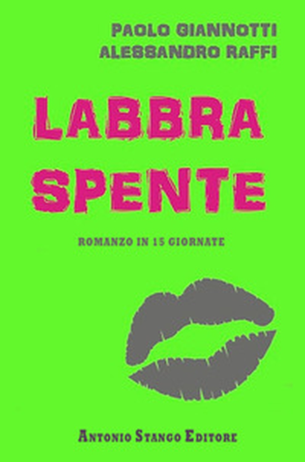 Labbra spente. Romanzo in 15 giornate - Librerie.coop Labbra spente. Romanzo in 15 giornate - Librerie.coop