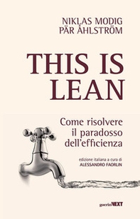 This is lean. Come risolvere il paradosso dell'efficienza - Librerie.coop