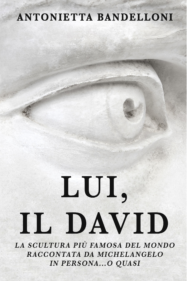 Lui, il David - Librerie.coop Lui, il David - Librerie.coop