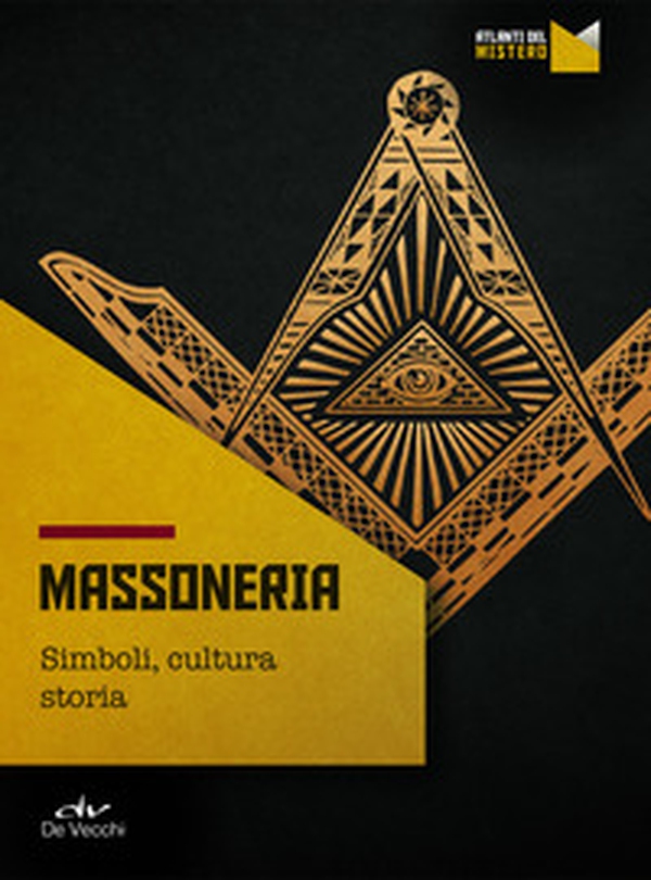Massoneria. Simboli, cultura, storia - Librerie.coop Massoneria. Simboli, cultura, storia - Librerie.coop
