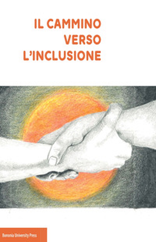 Il cammino verso l'inclusione - Librerie.coop Il cammino verso l'inclusione - Librerie.coop