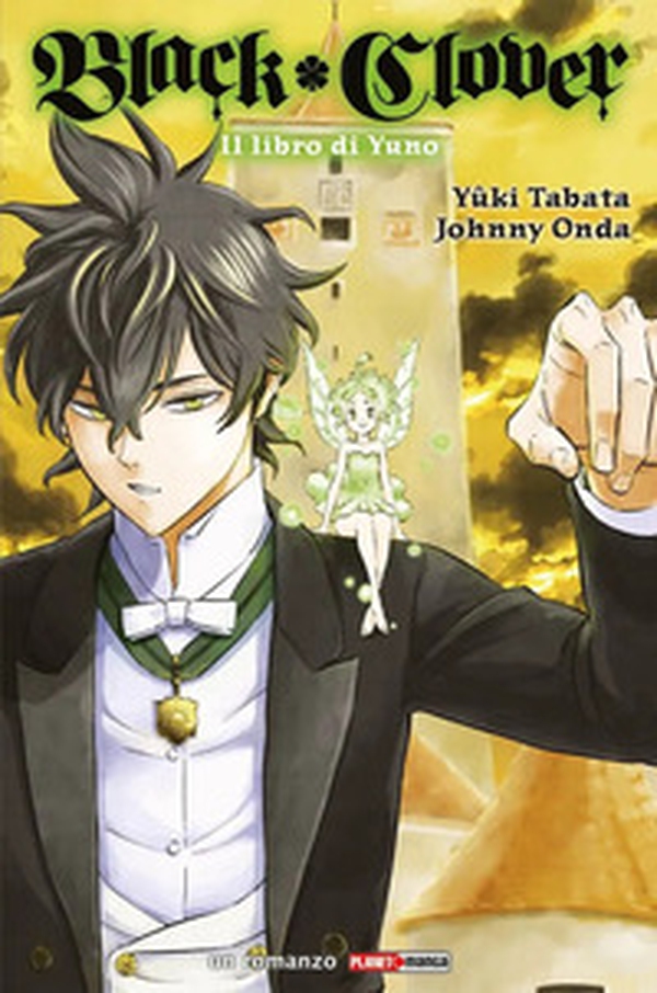 Black Clover. Il Libro di Yuno - Librerie.coop Black Clover. Il Libro di Yuno - Librerie.coop