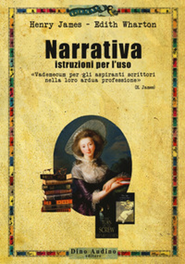 Narrativa. Istruzioni per l'uso. Vademecum per gli aspiranti scrittori nella lora ardua professione - Librerie.coop Narrativa. Istruzioni per l'uso. Vademecum per gli aspiranti scrittori nella lora ardua professione - Librerie.coop