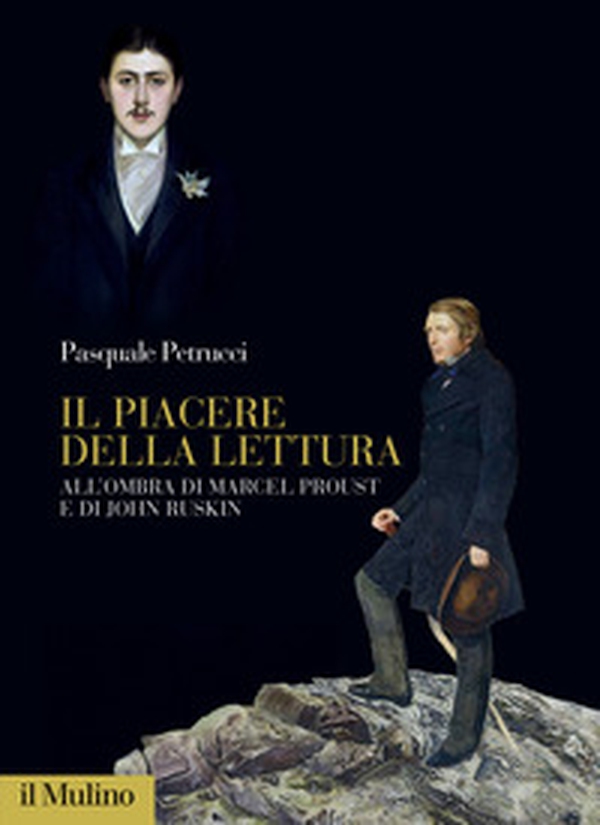 Il piacere della lettura. All'ombra di Marcel Proust e di John Ruskin - Librerie.coop Il piacere della lettura. All'ombra di Marcel Proust e di John Ruskin - Librerie.coop