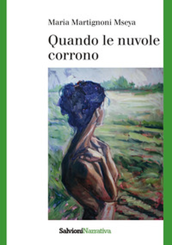 Quando le nuvole corrono - Librerie.coop Quando le nuvole corrono - Librerie.coop