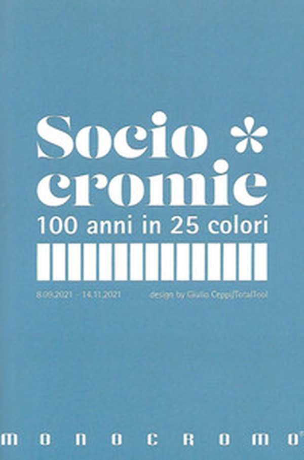 Sociocromie. 100 anni in 25 colori - Librerie.coop Sociocromie. 100 anni in 25 colori - Librerie.coop