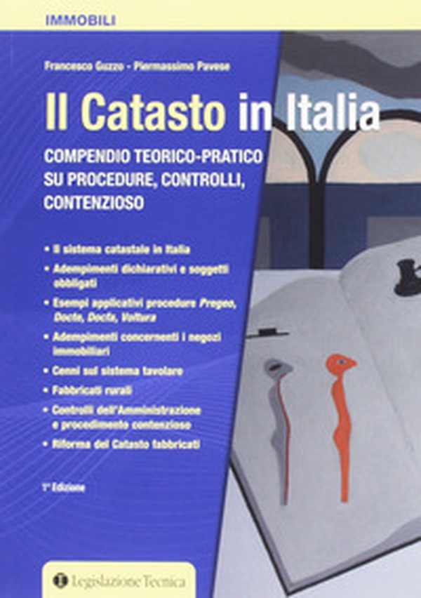 Il catasto in Italia. Compendio teorico-pratico su procedure, controlli, contenzioso - Librerie.coop Il catasto in Italia. Compendio teorico-pratico su procedure, controlli, contenzioso - Librerie.coop