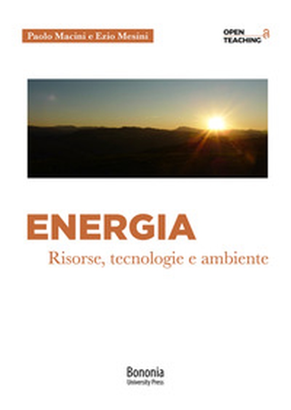 Energia. Risorse, tecnologie e ambiente - Librerie.coop Energia. Risorse, tecnologie e ambiente - Librerie.coop