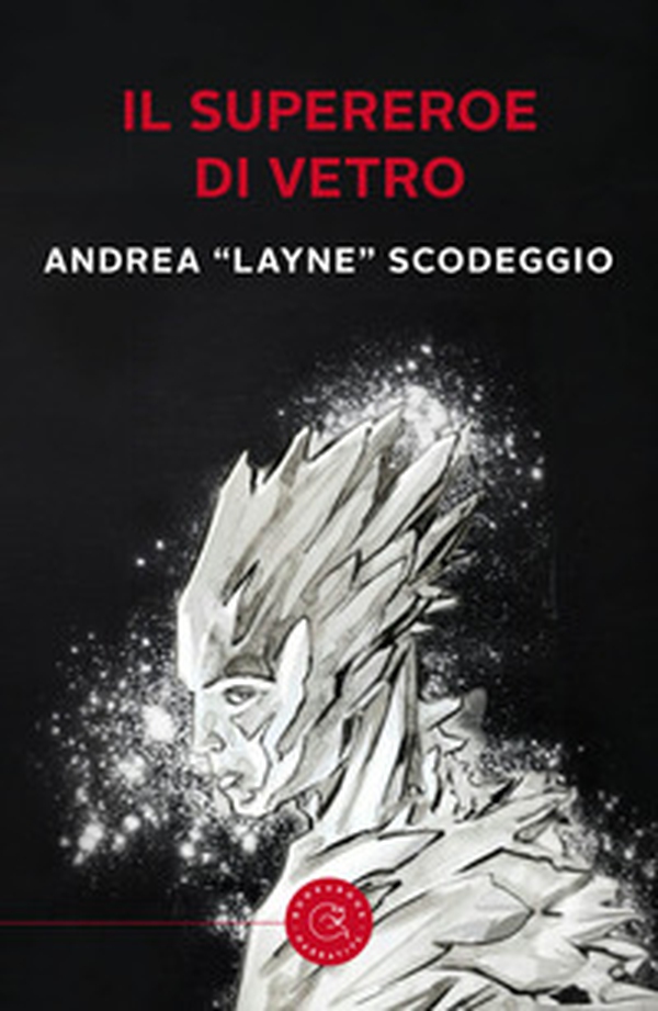 Il supereroe di vetro - Librerie.coop Il supereroe di vetro - Librerie.coop