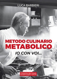 Metodo culinario metabolico. Io con voi... - Librerie.coop