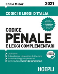 Codice penale e leggi complementari. Editio Minor 2021 - Librerie.coop