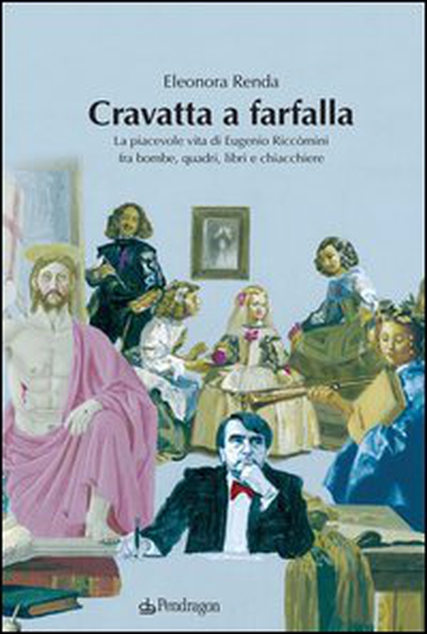 Cravatta a farfalla. La piacevole vita di Eugenio Riccomini fra bombe, quadri, libri e chiacchiere - Librerie.coop Cravatta a farfalla. La piacevole vita di Eugenio Riccomini fra bombe, quadri, libri e chiacchiere - Librerie.coop