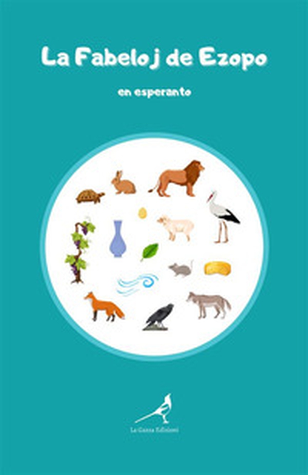 La fabeloj de Ezopo en esperanto - Librerie.coop La fabeloj de Ezopo en esperanto - Librerie.coop