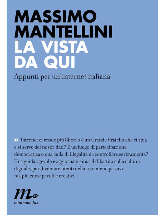 La vista da qui. Appunti per un'internet italiana - Librerie.coop La vista da qui. Appunti per un'internet italiana - Librerie.coop