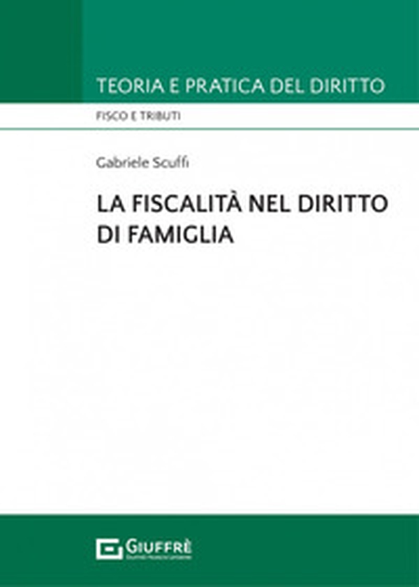 La fiscalità nel diritto di famiglia - Librerie.coop La fiscalità nel diritto di famiglia - Librerie.coop