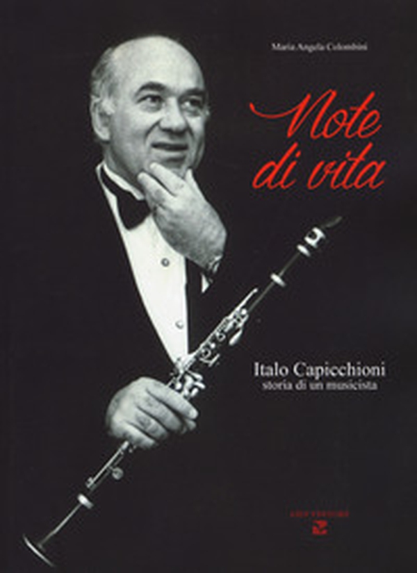 Note di vita. Italo Capicchioni. Storia di un musicista - Librerie.coop Note di vita. Italo Capicchioni. Storia di un musicista - Librerie.coop