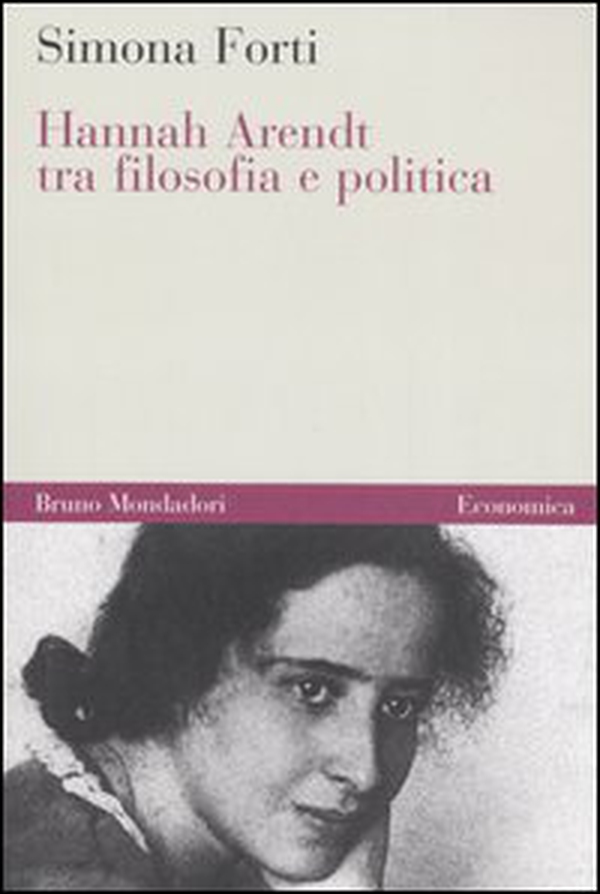 Hannah Arendt tra filosofia e politica - Librerie.coop Hannah Arendt tra filosofia e politica - Librerie.coop