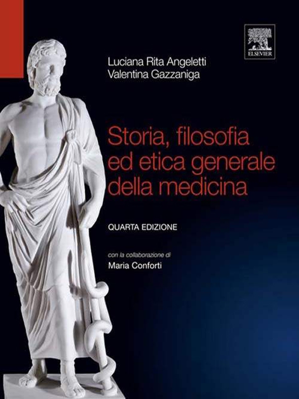 Storia, filosofia ed etica generale della medicina - Librerie.coop Storia, filosofia ed etica generale della medicina - Librerie.coop