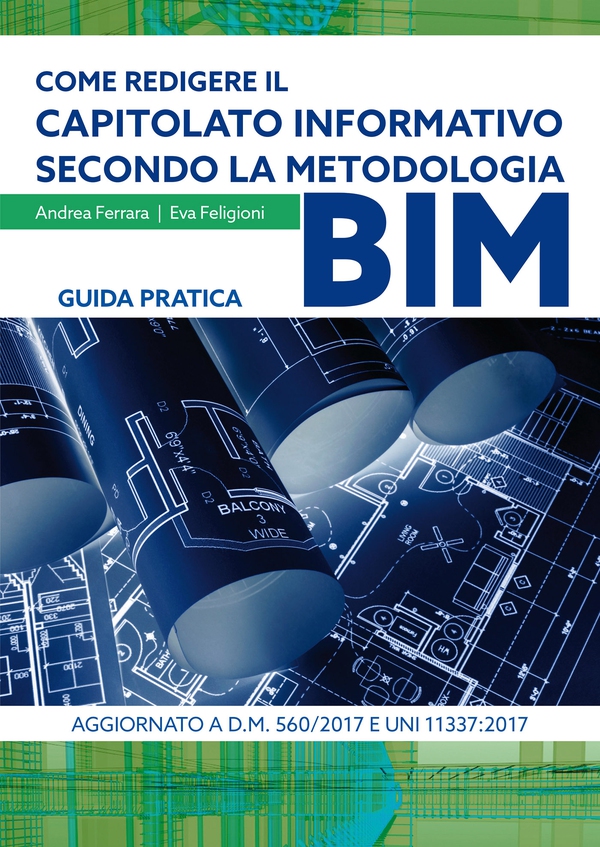 Come redigere il capitolato informativo secondo la metodologia BIM - Librerie.coop Come redigere il capitolato informativo secondo la metodologia BIM - Librerie.coop