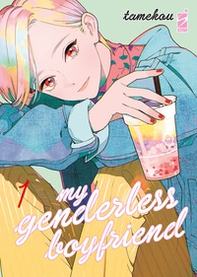 My genderless boyfriend - Vol. 1 - Librerie.coop