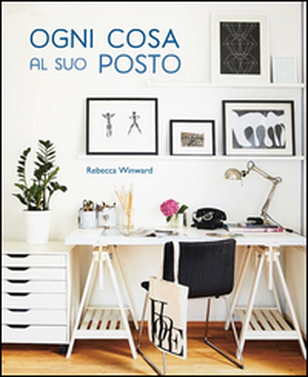 Ogni cosa al suo posto - Librerie.coop Ogni cosa al suo posto - Librerie.coop