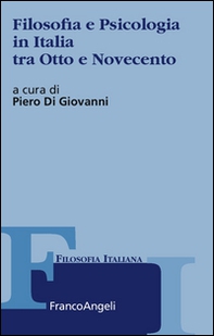 Filosofia e psicologia in Italia tra Otto e Novecento - Librerie.coop