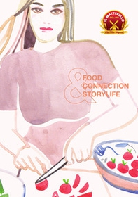 Food, connection & storylife. Ediz. italiana - Librerie.coop