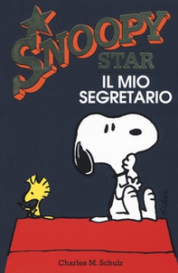 Il mio segretario. Snoopy star - Librerie.coop