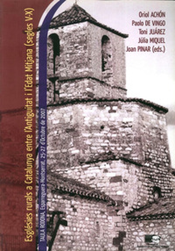 Esglésies rurals a Catalunya entre l'Antiguitat i l'Edat Mitjana (segles V-X). Taula rodona (Spagna, 25-27 Ottobre 2007). Ediz. italiana, inglese e catalana - Librerie.coop Esglésies rurals a Catalunya entre l'Antiguitat i l'Edat Mitjana (segles V-X). Taula rodona (Spagna, 25-27 Ottobre 2007). Ediz. italiana, inglese e catalana - Librerie.coop