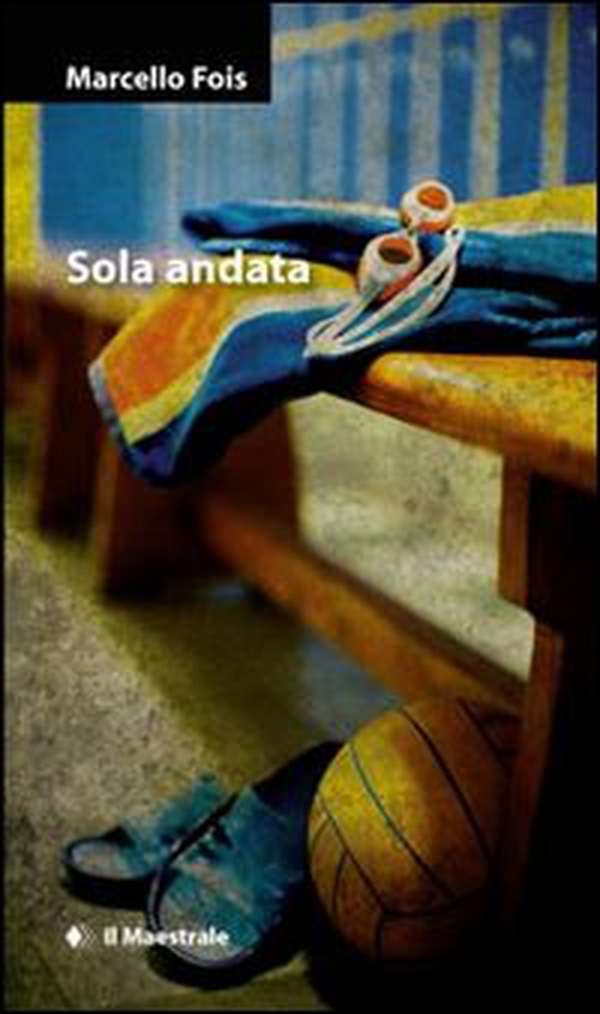 Sola andata - Librerie.coop Sola andata - Librerie.coop