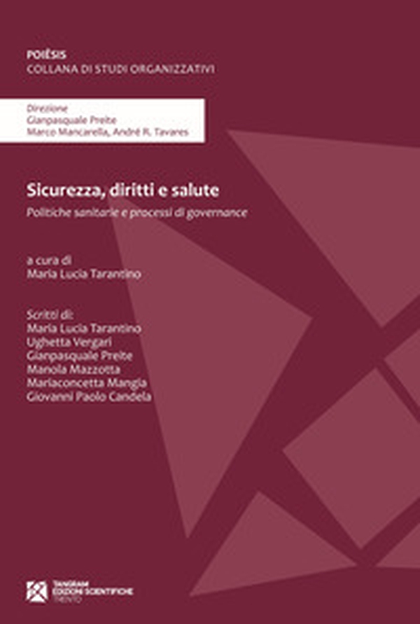 Sicurezza, diritti e salute. Politiche sanitarie e processi di governance - Librerie.coop Sicurezza, diritti e salute. Politiche sanitarie e processi di governance - Librerie.coop
