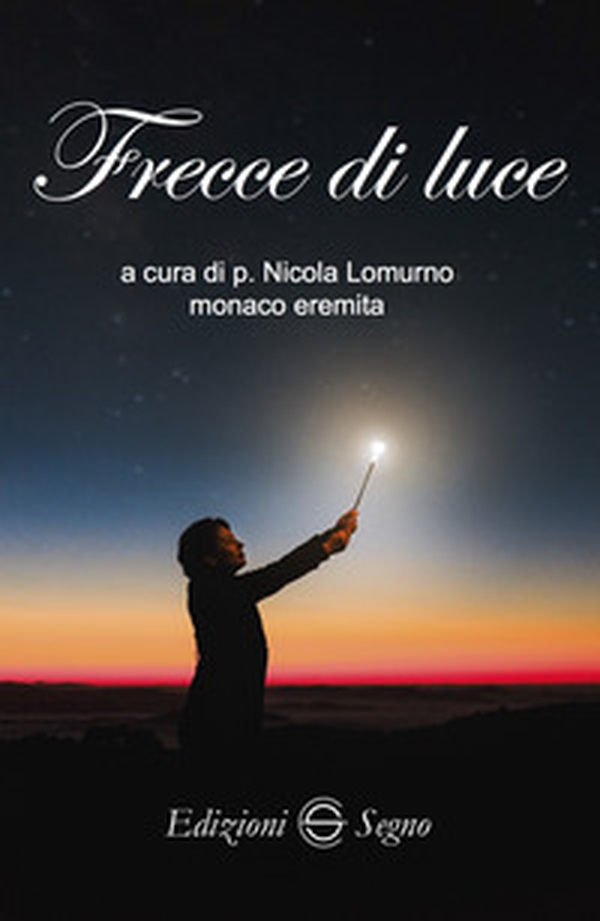 Frecce di luce - Librerie.coop Frecce di luce - Librerie.coop