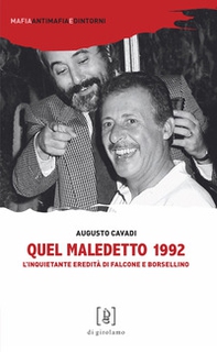Quel maledetto 1992. L'inquietante eredità di Falcone e Borsellino - Librerie.coop