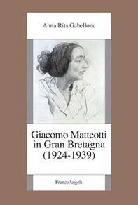 Giacomo Matteotti in Gran Bretagna (1924-1939) - Librerie.coop
