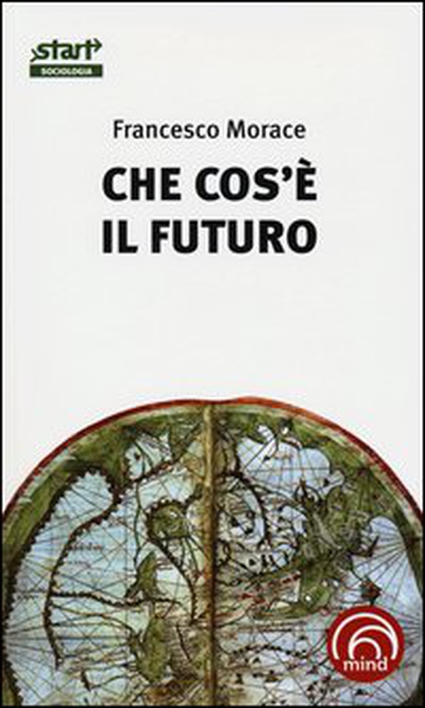 Che cos'è il futuro - Librerie.coop Che cos'è il futuro - Librerie.coop
