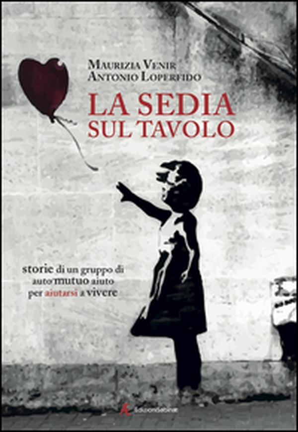 La sedia sul tavolo. Storie di un gruppo di auto mutuo aiuto per aiutarsi a vivere - Librerie.coop La sedia sul tavolo. Storie di un gruppo di auto mutuo aiuto per aiutarsi a vivere - Librerie.coop