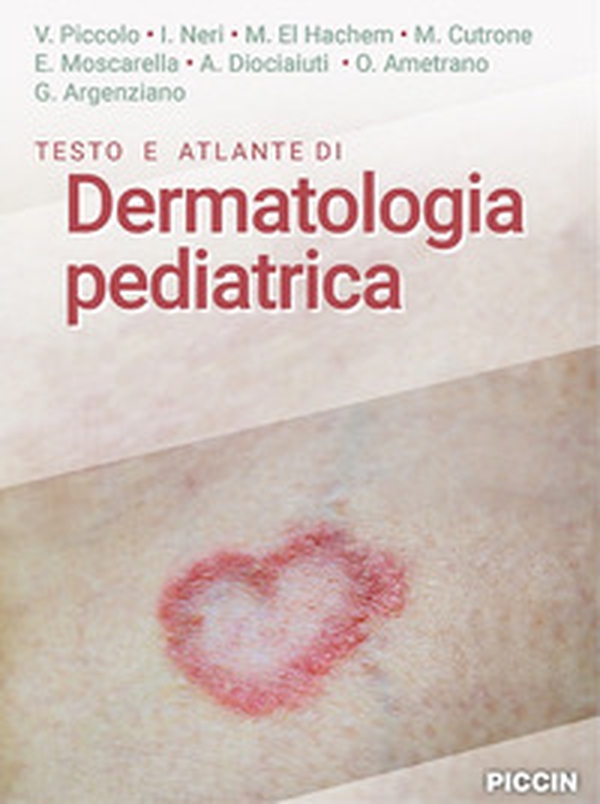 Testo e atlante di dermatologia pediatrica - Librerie.coop Testo e atlante di dermatologia pediatrica - Librerie.coop