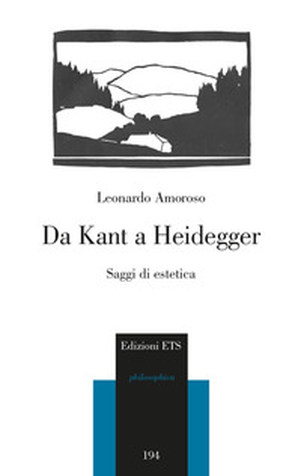Da Kant a Heidegger. Saggi di estetica - Librerie.coop Da Kant a Heidegger. Saggi di estetica - Librerie.coop