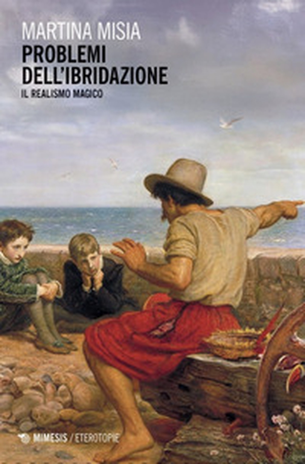 Problemi di ibridazione. Il realismo magico - Librerie.coop Problemi di ibridazione. Il realismo magico - Librerie.coop