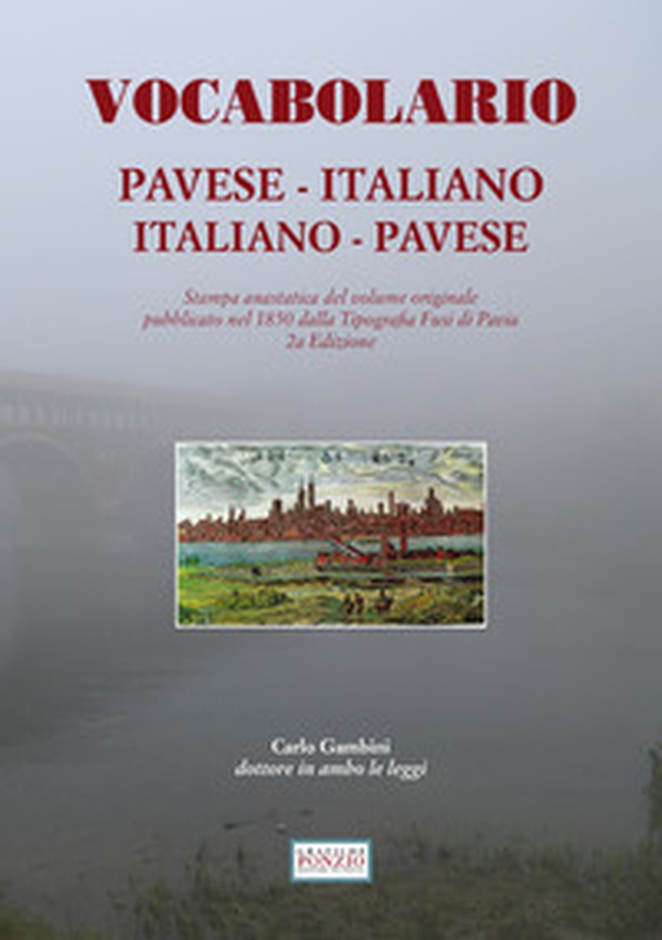 Vocabolario pavese-italiano, italiano-pavese (rist. anast. Pavia, 1850) - Librerie.coop Vocabolario pavese-italiano, italiano-pavese (rist. anast. Pavia, 1850) - Librerie.coop