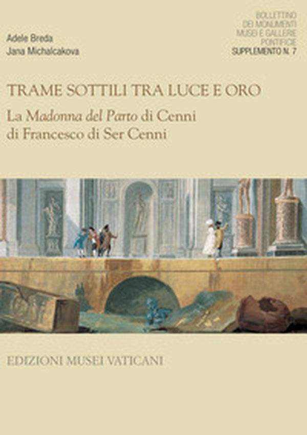 La Bollettino dei Monumenti, Musei e Gallerie Pontificie. Supplemento - Vol. 7 - Librerie.coop La Bollettino dei Monumenti, Musei e Gallerie Pontificie. Supplemento - Vol. 7 - Librerie.coop