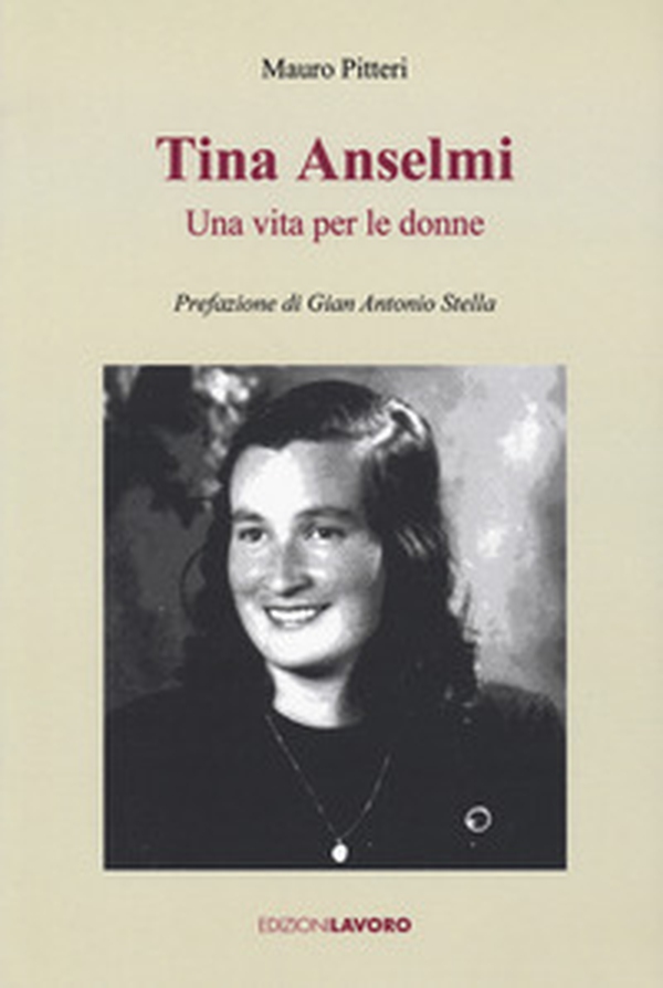 Tina Anselmi. Una vita per le donne - Librerie.coop Tina Anselmi. Una vita per le donne - Librerie.coop