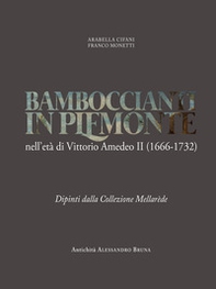 Bamboccianti in Piemonte. Nell'età di Vittorio Amedeo II (1666-1732). Dipinti dalla collezione Mellarède - Librerie.coop
