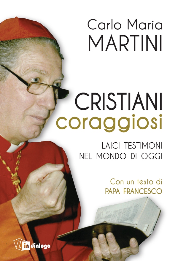 Cristiani coraggiosi - Librerie.coop Cristiani coraggiosi - Librerie.coop