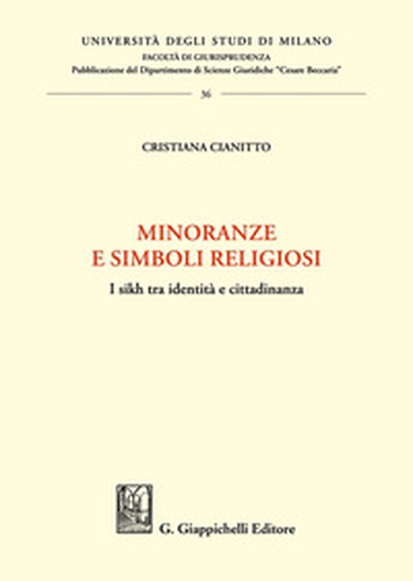 Minoranze e simboli religiosi. I sikh tra identità e cittadinanza - Librerie.coop Minoranze e simboli religiosi. I sikh tra identità e cittadinanza - Librerie.coop